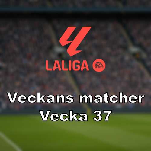 La liga i vecka 37 omgang 4 med stormote i san sebastian