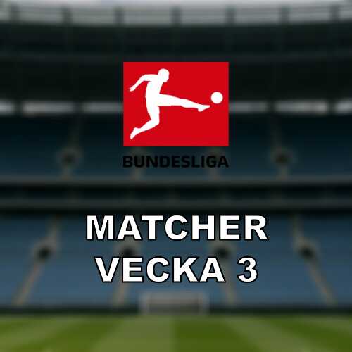 Bundesliga vecka 3 omgang 17 18 med bayern borta och stuttgart i fokus