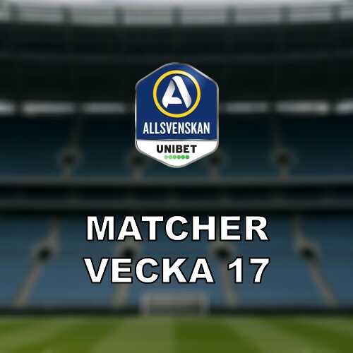 Allsvenskan i vecka 17 seriefinal och heta derbyn vantar