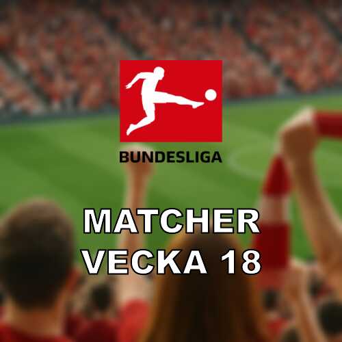 Vecka 18 i bundesliga full omgang med avgorande moten